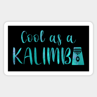 Cool as a Kalimba w graphic (blue) Magnet